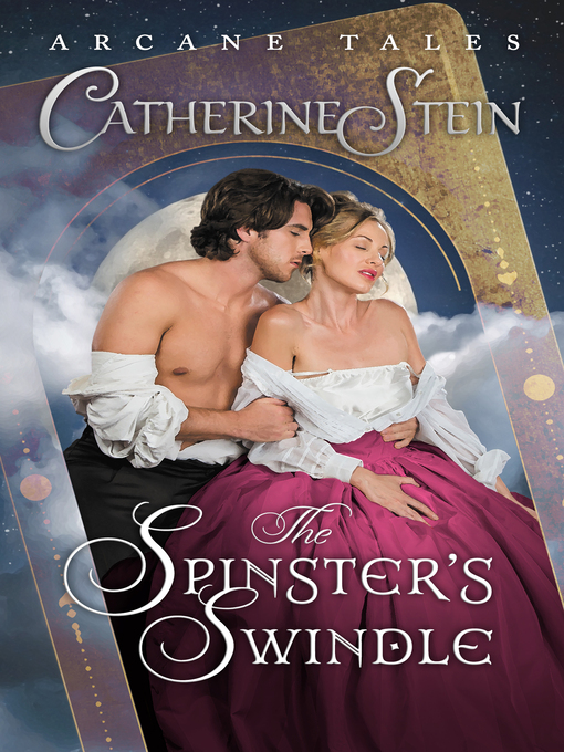 Title details for The Spinster's Swindle by Catherine Stein - Available